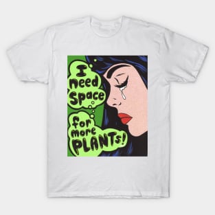 I Need More Plants! Comic Girl T-Shirt